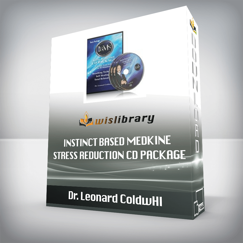 Dr. Leonard ColdwHI – Instinct Based Medkine Stress Reduction CD Package