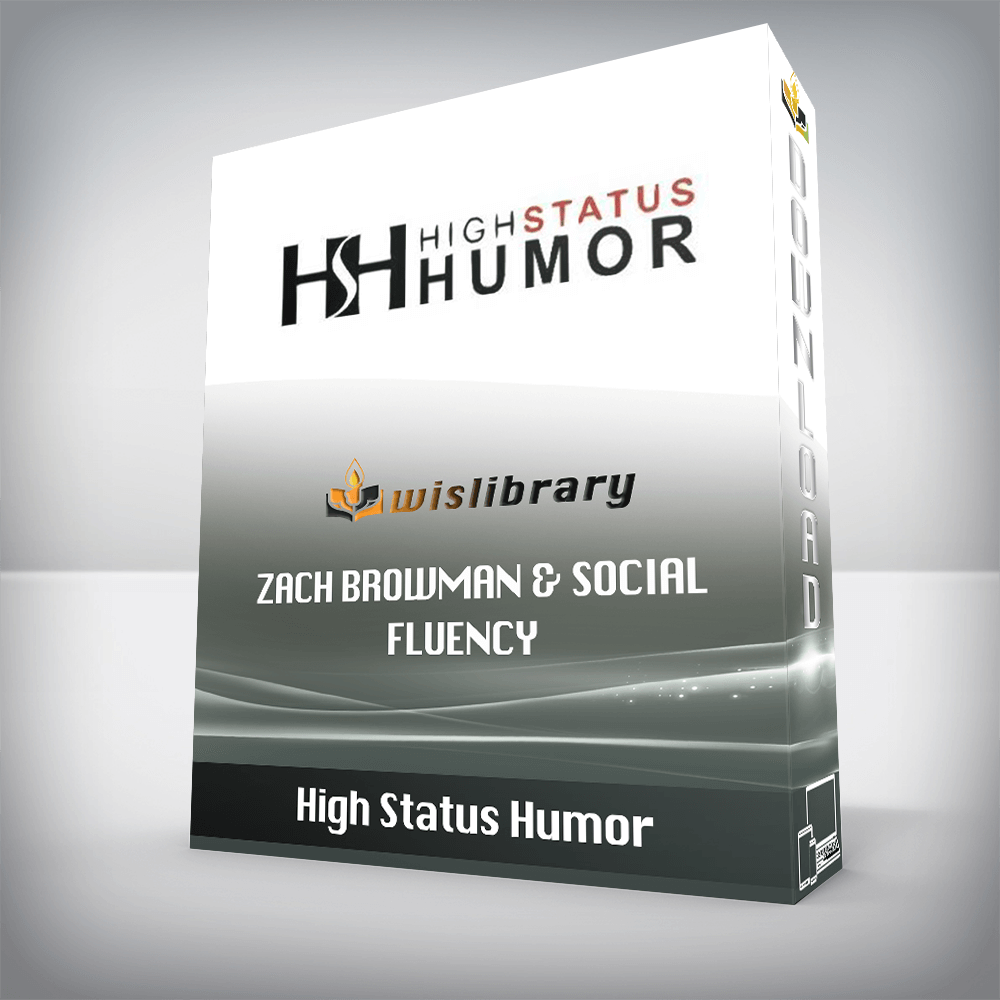 High Status Humor – Zach Browman & Social Fluency