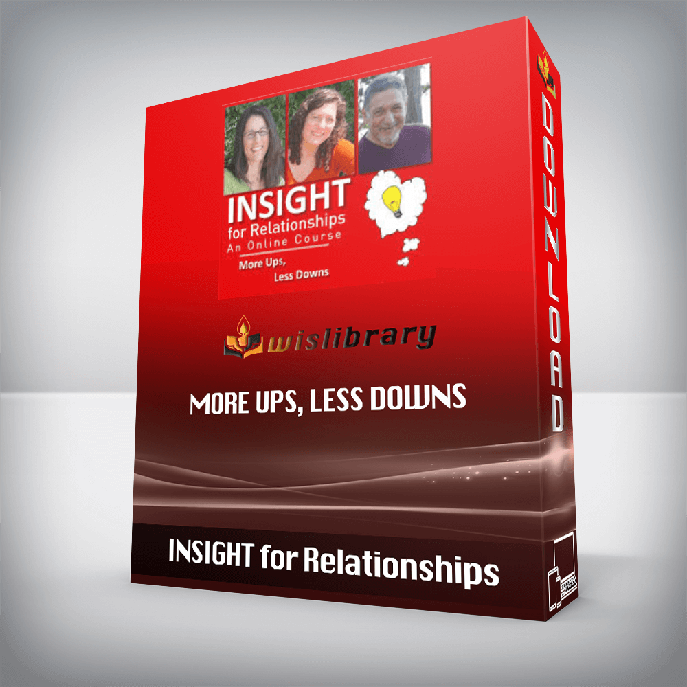 INSIGHT for Relationships – More Ups, Less Downs