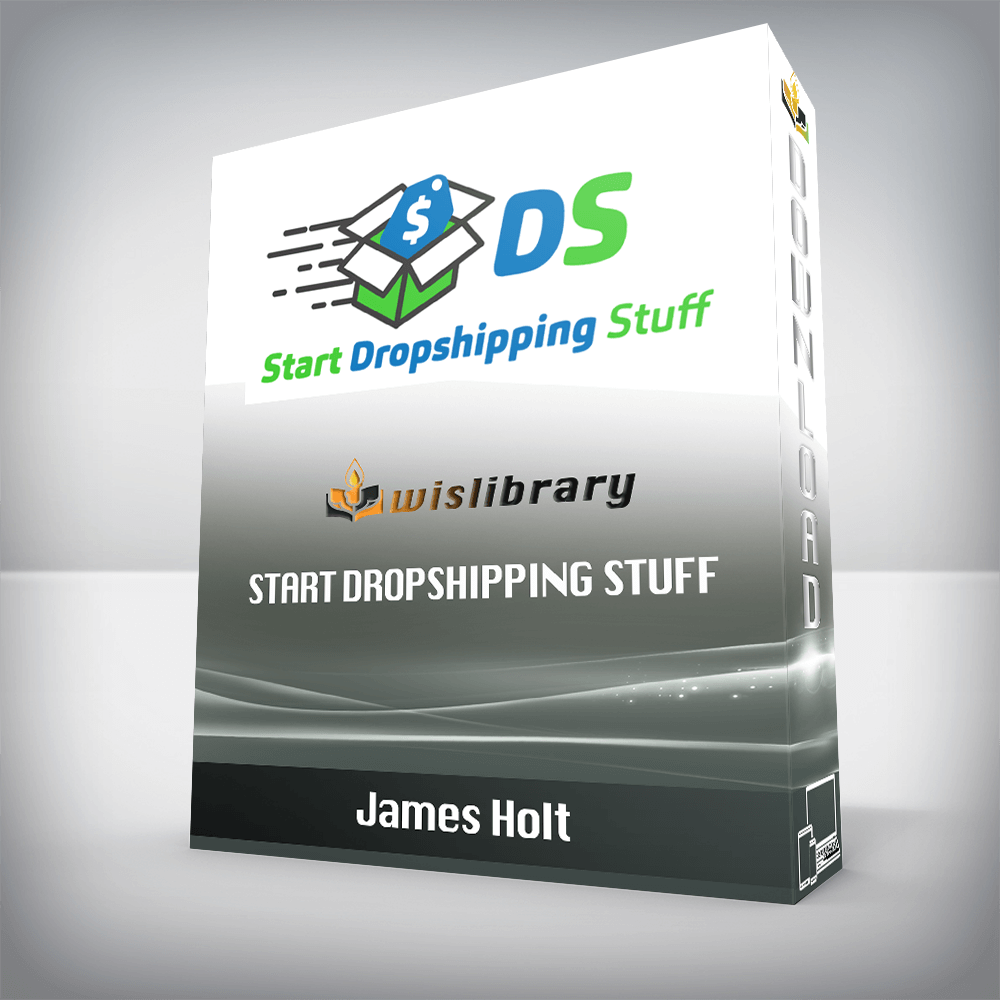 James Holt – Start Dropshipping Stuff