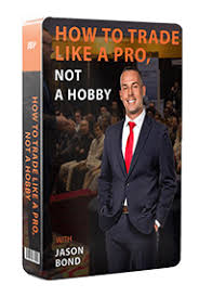 Jasonbondpicks – How To Trade Like a Pro, Not a Hobby