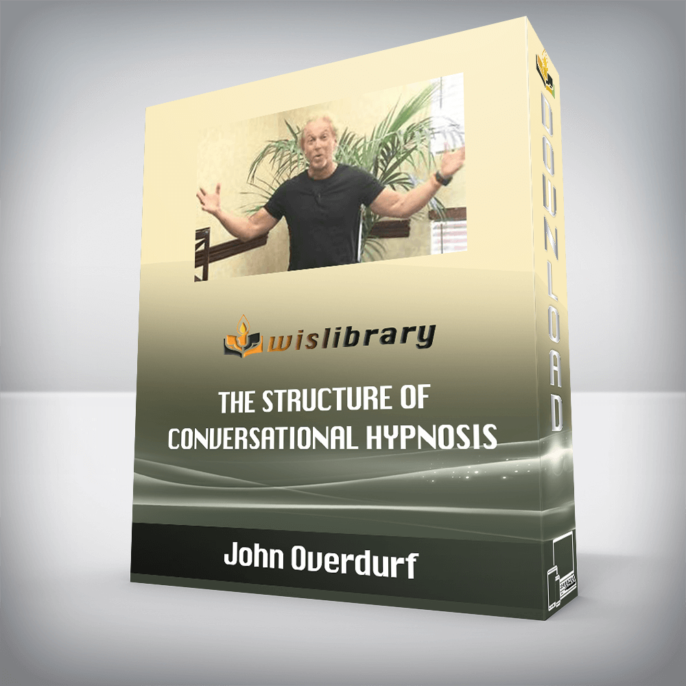 John Overdurf – The structure of conversational hypnosis