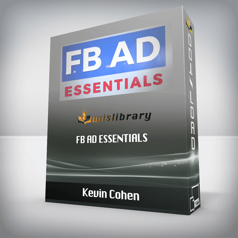 Kevin Cohen – FB Ad Essentials