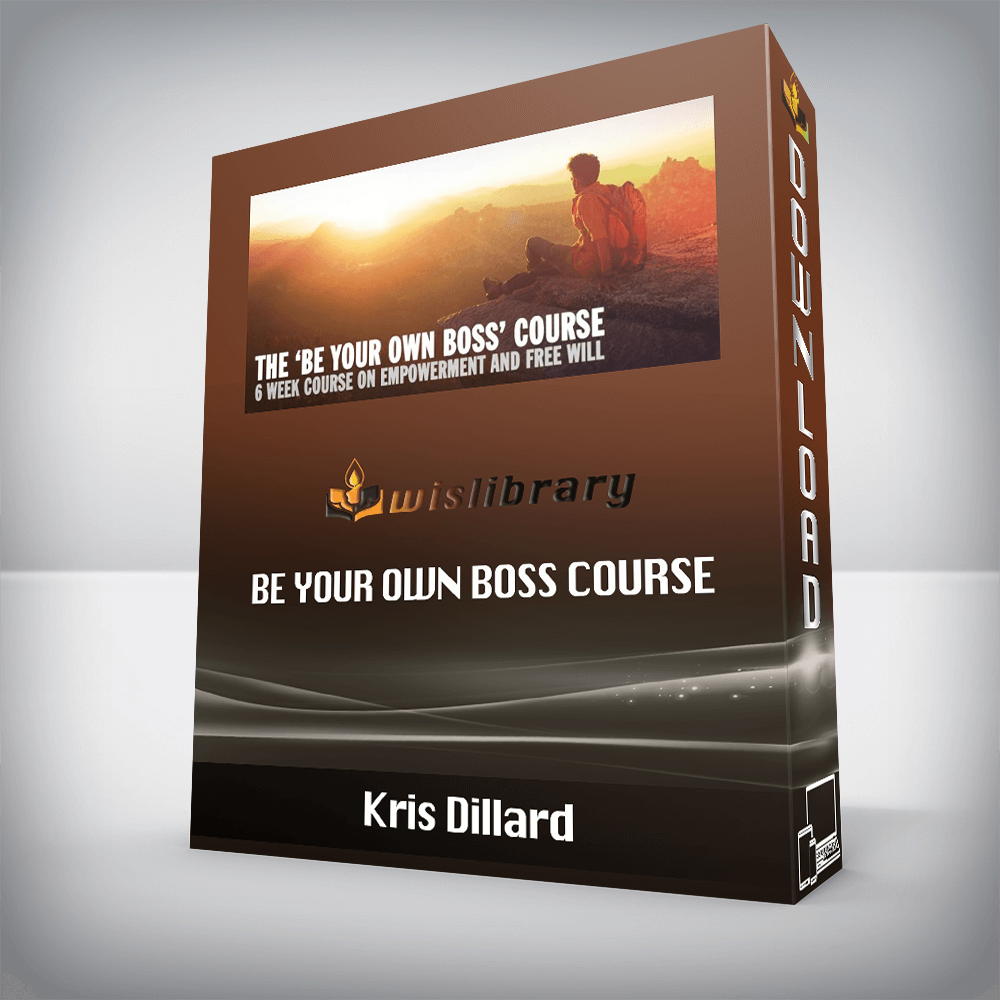 Kris Dillard – Be Your Own Boss Course
