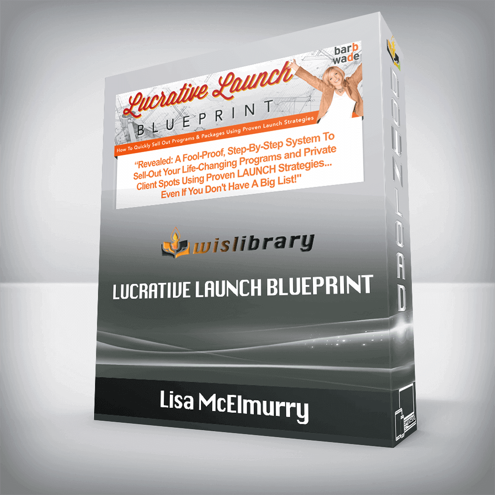 Lisa McElmurry – Lucrative Launch Blueprint