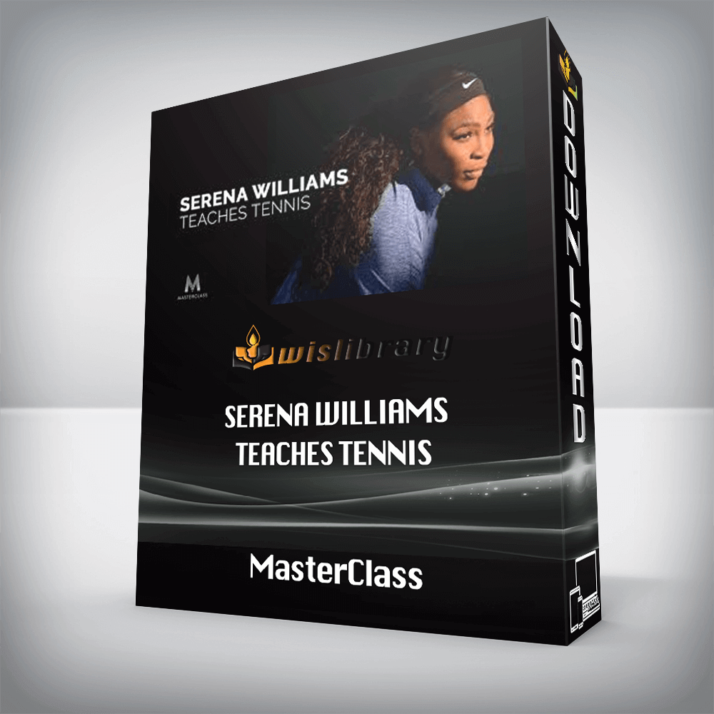 MasterClass – Serena Williams Teaches Tennis