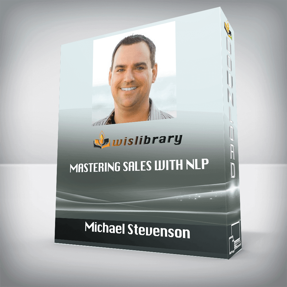 Michael Stevenson – Mastering Sales with NLP
