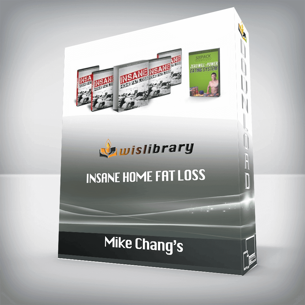 Mike Chang’s – Insane Home Fat Loss