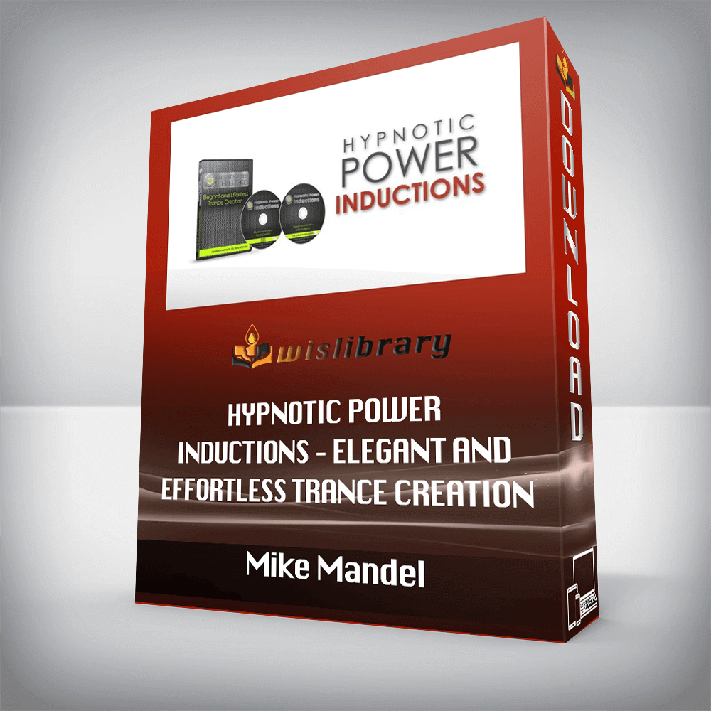 Mike Mandel – Hypnotic Power Inductions – Elegant and Effortless Trance Creation