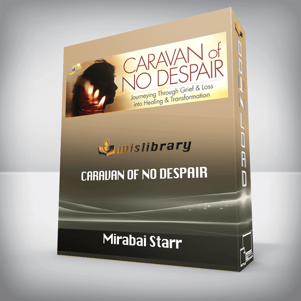 Mirabai Starr – Caravan of No Despair
