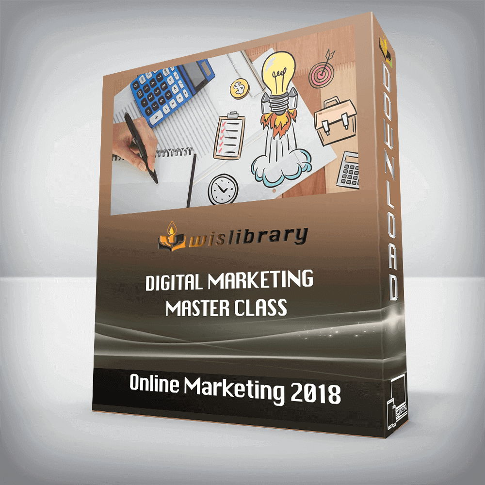 Online Marketing 2018 – Digital Marketing Master Class