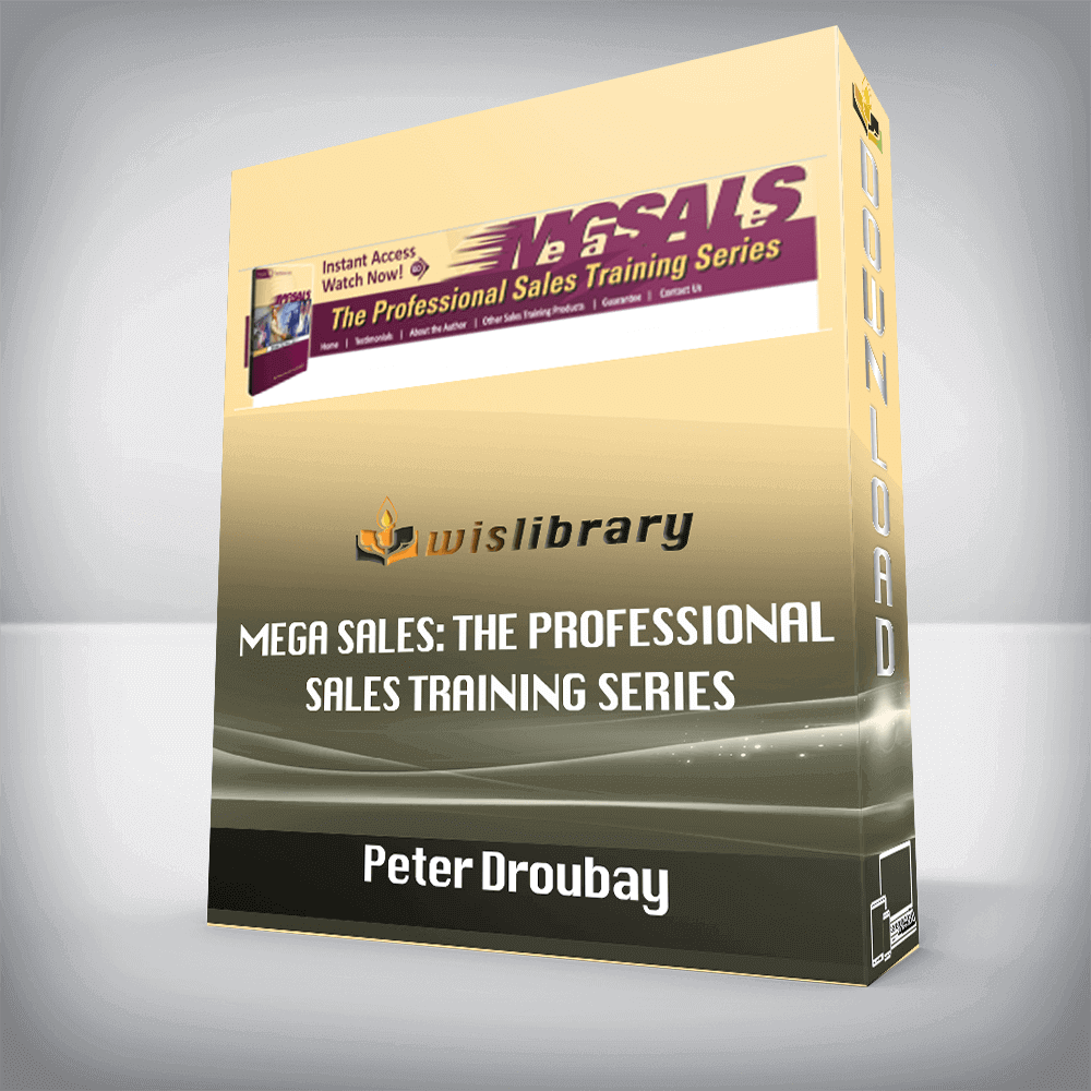 Peter Droubay – Mega Sales: The Professional Sales Training Series