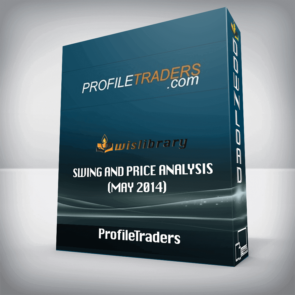 ProfileTraders – Swing and Price Analysis (May 2014)