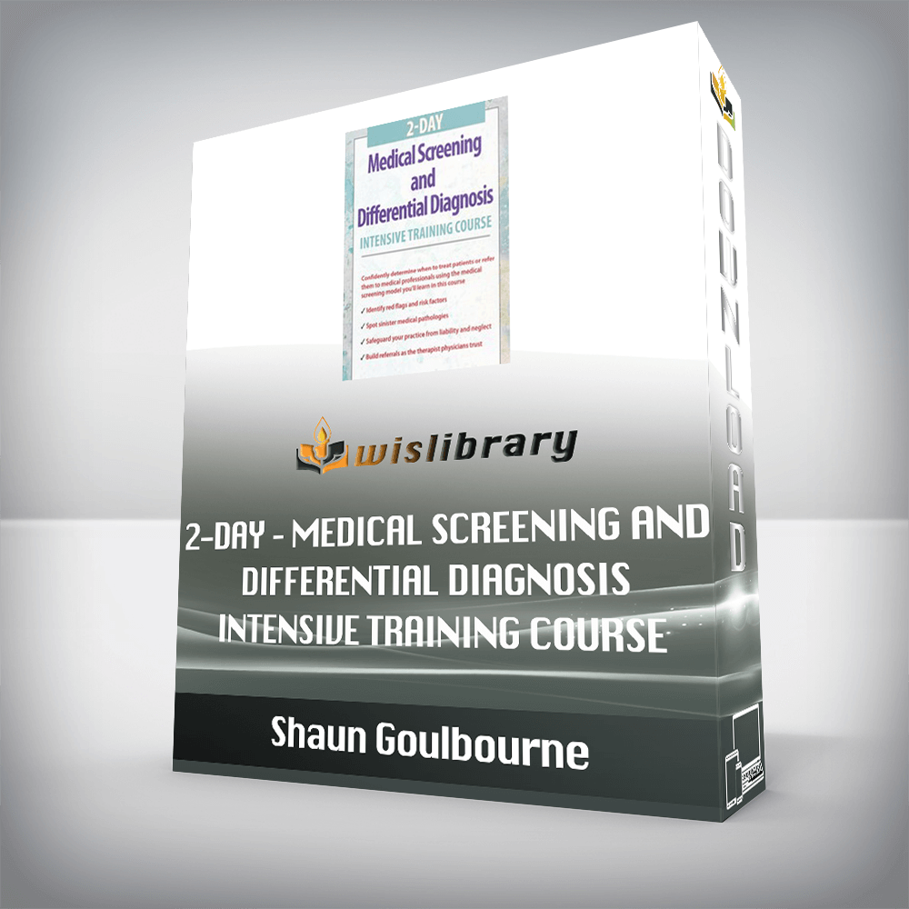 Shaun Goulbourne – 2-Day – Medical Screening and Differential Diagnosis Intensive Training Course