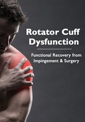 Terry Trundle - Rotator Cuff Dysfunction - Functional Recovery from Impingement & Surgery