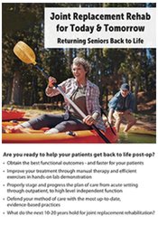 Jason Handschumacher - Joint Replacement Rehab for Today and Tomorrow - Returning Seniors Back to Life