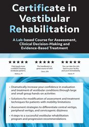 Colleen Sleik - 2-Day - Certificate in Vestibular Rehabilitation - A Lab-Based Course for Assessment, Clinical Decision-Making and Evidence-Based Treatment