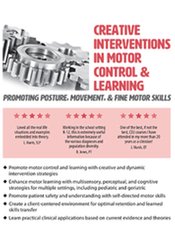 Barbara Natell - Creative Interventions in Motor Control & Learning - Promoting Posture, Movement, & Fine Motor Skills