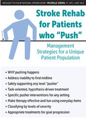 Michelle Green - Stroke Rehab for Patients who “Push” - Management Strategies for a Unique Patient Population