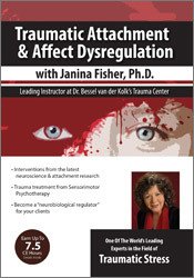 Janina Fisher - Traumatic Attachment and Affect Dysregulation with Janina Fisher, Ph.D.