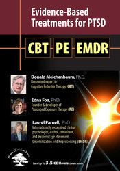 Donald Meichenbaum, Edna Foa, Laurel Parnell - Evidence-Based Treatments for PTSD - CBT, Prolonged Exposure Therapy (PE) & EMDR