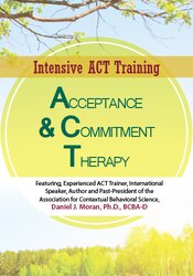 Daniel Moran - Acceptance & Commitment Therapy - 2-Day Intensive ACT Training