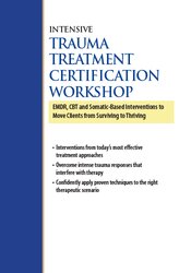 Jennifer Sweeton - 2-Day Intensive Trauma Treatment Certification Workshop - EMDR, CBT and Somatic-Based Interventions to Move Clients from Surviving to Thriving