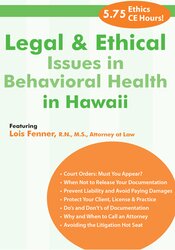 Lois Fenner - Legal and Ethical Issues in Behavioral Health in Hawaii