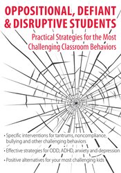 Merrily A. Brome - Oppositional, Defiant & Disruptive Students - Practical Strategies for the Most Challenging Classroom Behaviors
