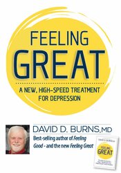 David Burns - Feeling Great - A New High-Speed Treatment for Depression