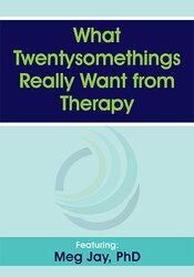 Meg Jay - What Twentysomethings Really Want from Therapy