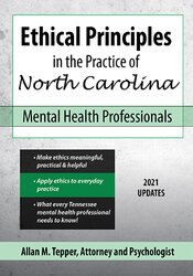 Allan M Tepper - Ethical Principles in the Practice of North Carolina Mental Health Professionals