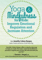 Jennifer Cohen Harper - Yoga & Mindfulness for Kids - Improve Emotional Regulation and Increase Attention