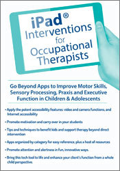 Lorelei Woerner-Eisner - iPad® Interventions for Occupational Therapists