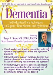 Teepa L. Snow - Dementia - Individualized Care Techniques to Support Nourishment and Hydration