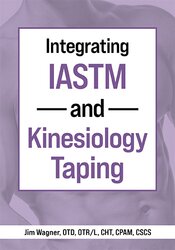 Jim Wagner - Integrating IASTM and Kinesiology Taping