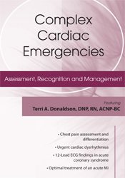 Terri A. Donaldson - Complex Cardiac Emergencies - Assessment, Recognition and Management