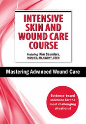 Kim Saunders - Intensive Skin and Wound Care Course Day 2 - Mastering Advanced Wound Care