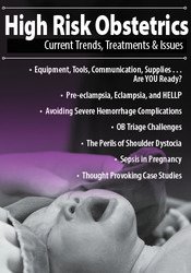 Donna Weeks - High Risk Obstetrics - Current Trends, Treatments & Issues