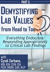 Cyndi Zarbano - Everything Endocrine - Responding Appropriately to Critical Lab Findings