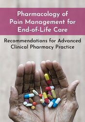 Dr. Paul Langlois - Pharmacology of Pain Management for End-of-Life Care - Recommendations for Advanced Clinical Pharmacy Practice