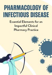 Eric Wombwell - Pharmacology of Infectious Disease - Essential Elements for an Impactful Clinical Pharmacy Practice