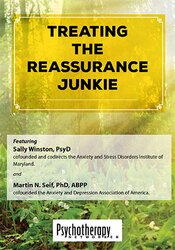 Sally Winston, Martin N. Seif - Treating the Reassurance Junkie