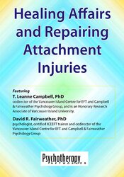 T. Leanne Campbell, David R Fairweather - Healing Affairs and Repairing Attachment Injuries