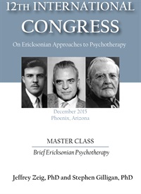 IC15 Master Class - Brief Ericksonian Psychotherapy - Jeffrey Zeig, PhD and Stephen Gilligan, PhD