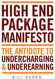 Bill Baren - High End Package Manifesto