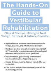 /images/uploaded/1019/Colleen Sleik - The Hands-On Guide to Vestibular Rehabilitation Clinical Decision-Making to Treat Vertigo, Dizziness, & Balance Disorders.JPG