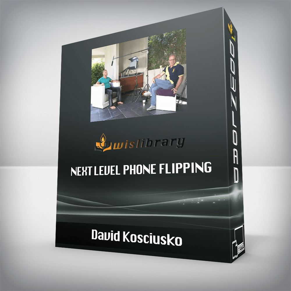 David Kosciusko – Next Level Phone Flipping