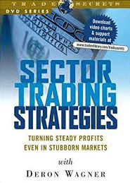 Deron Wagner - Sector Trading Strategies. Turning Steady Profits From Stubborn Markets