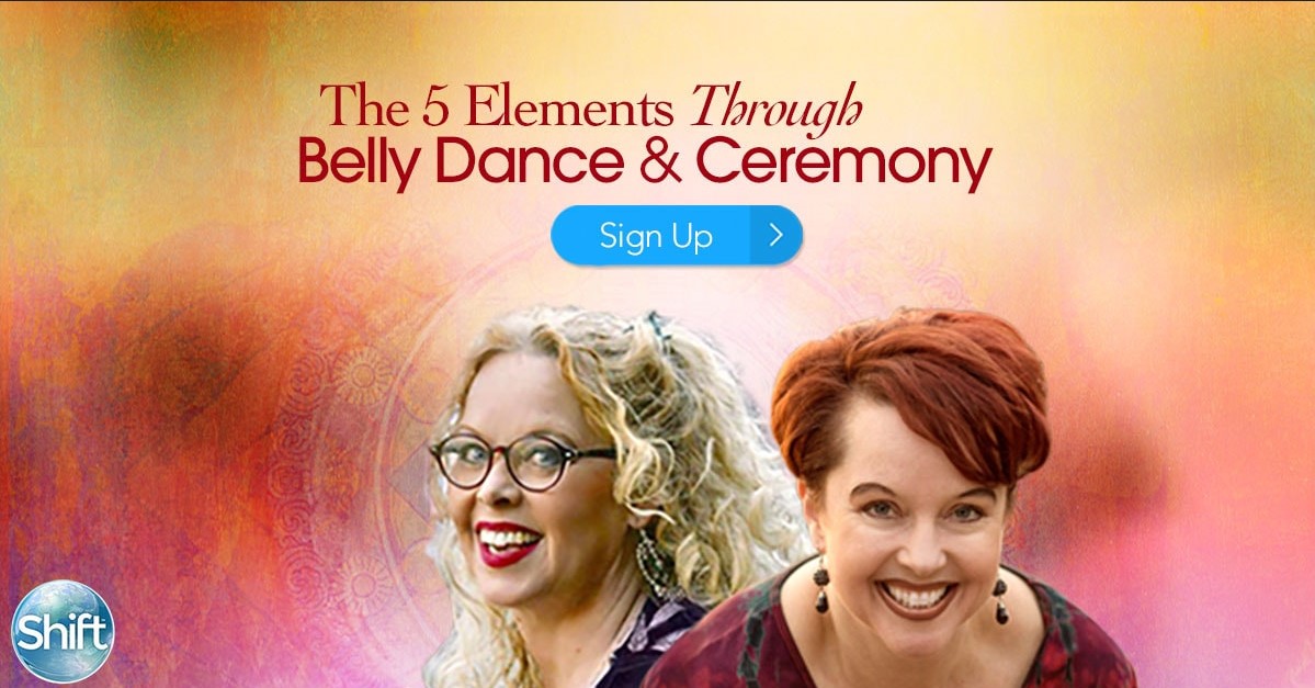 Dondi Dahlin & Titanya Monique Dahlin - Awaken the 5 Elements Through Belly Dance & Ceremony